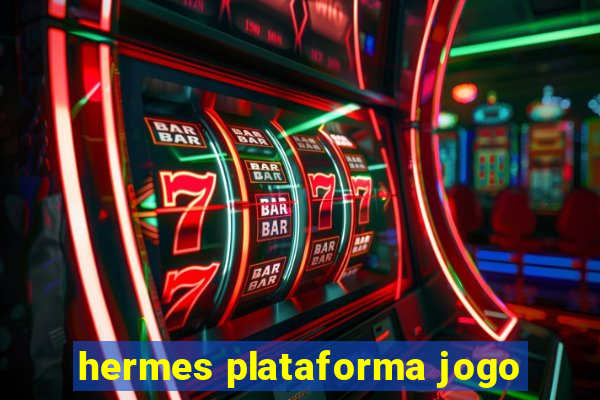 hermes plataforma jogo